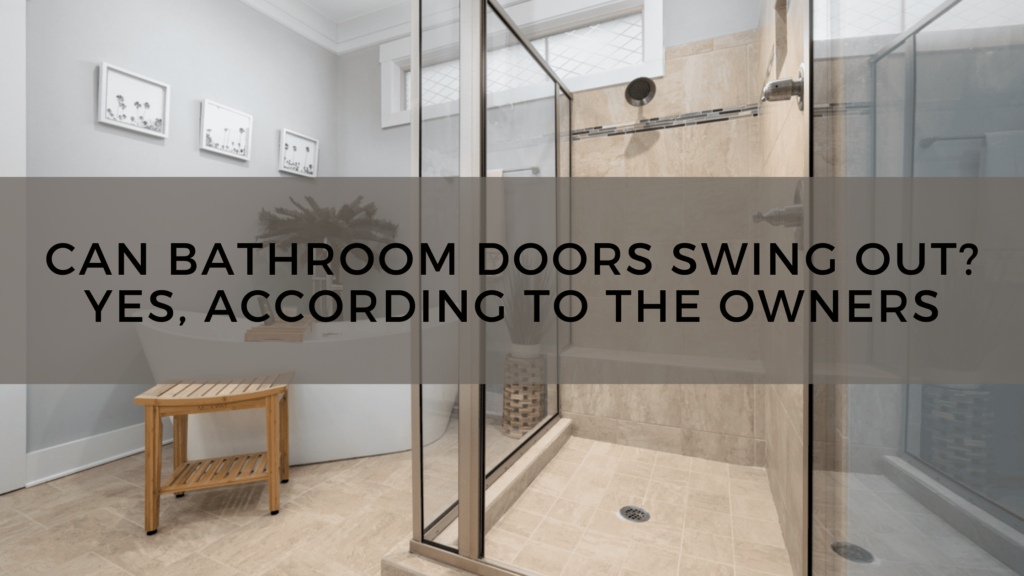 Can Bathroom Doors Swing Out