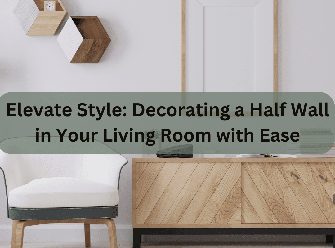 how to decorate half wall in living room