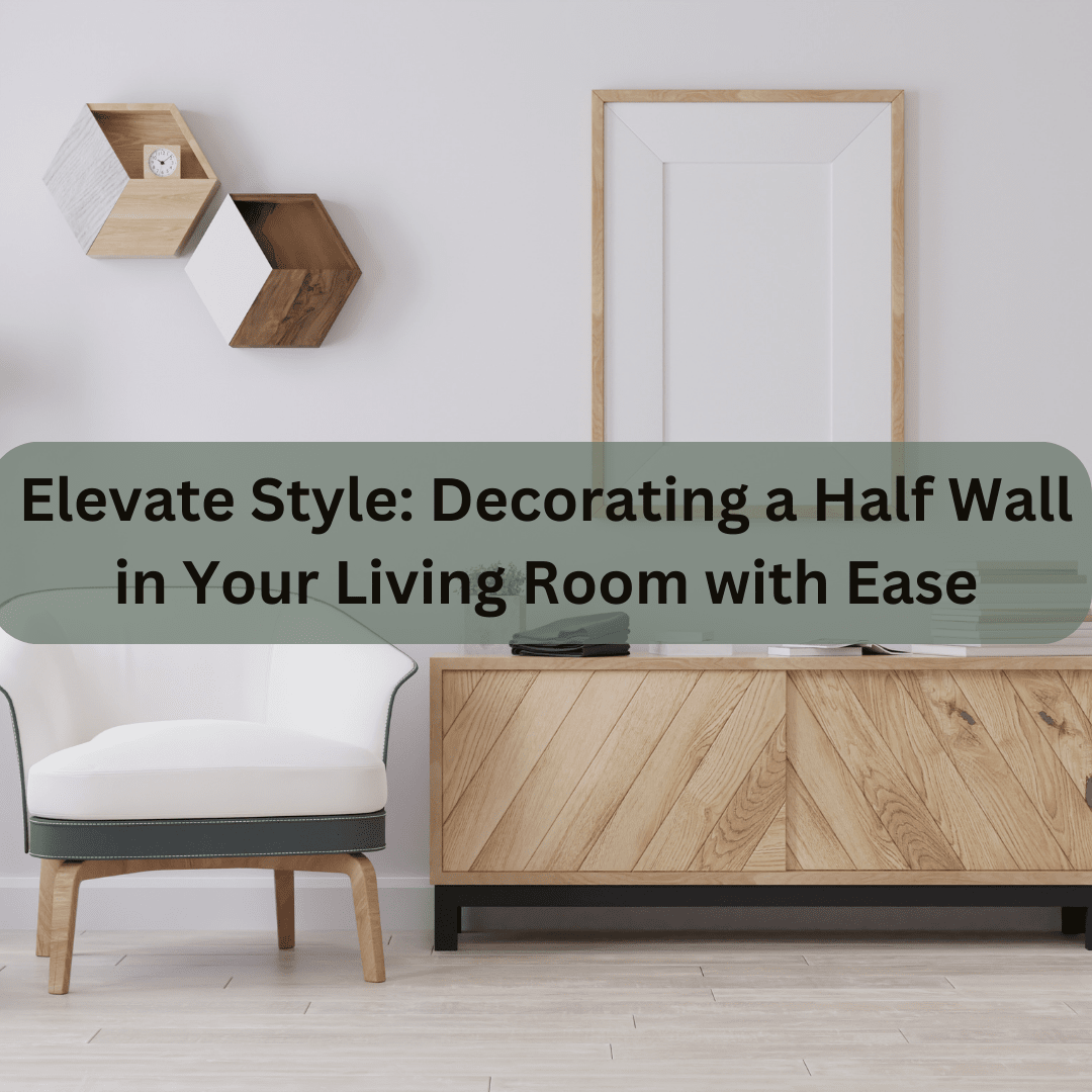 how to decorate half wall in living room