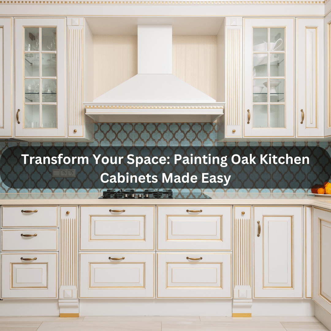 how to paint oak kitchen cabinets