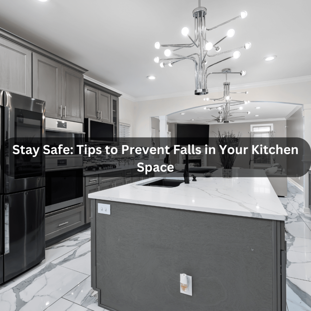 How To Prevent Falls In The Kitchen