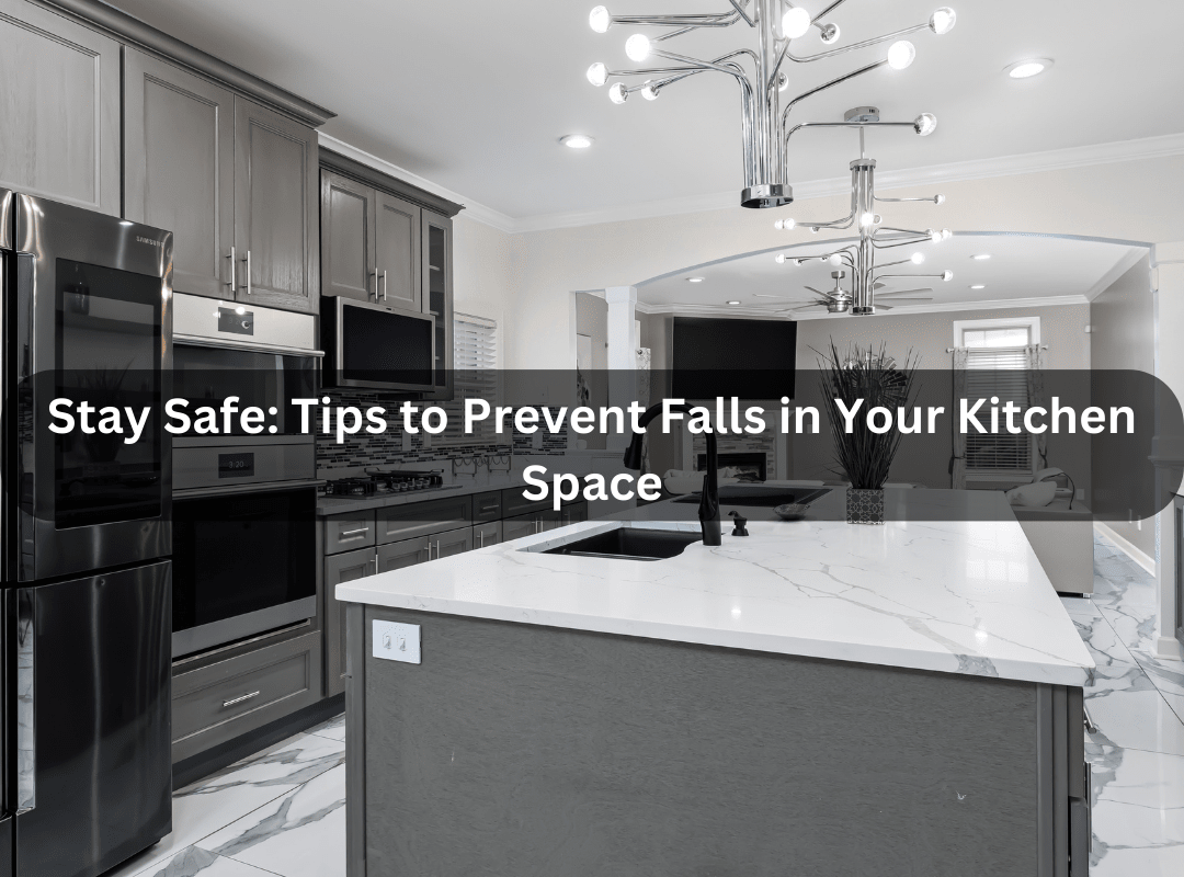 How To Prevent Falls In The Kitchen