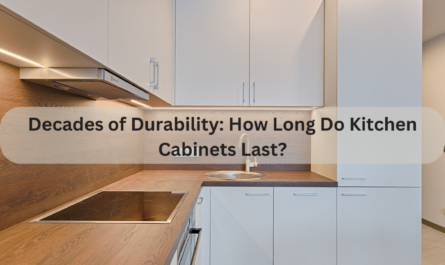 How Long Do Kitchen Cabinets Last