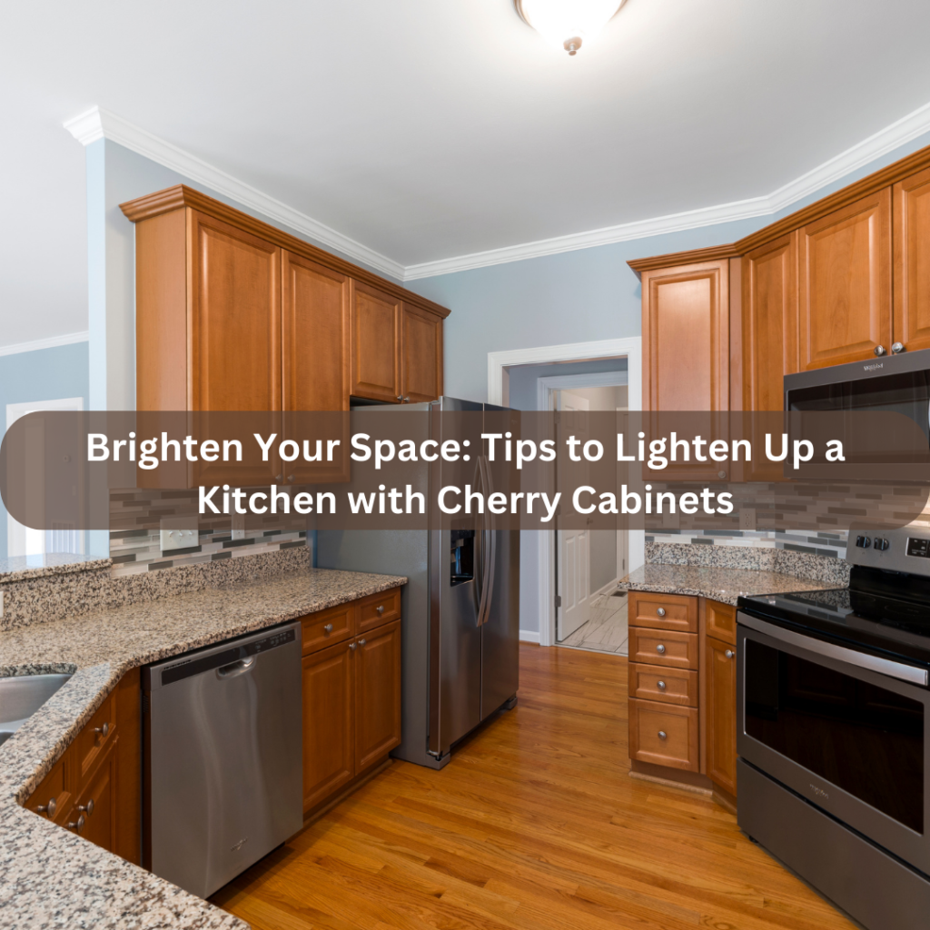 How To Lighten Up A Kitchen With Cherry Cabinets