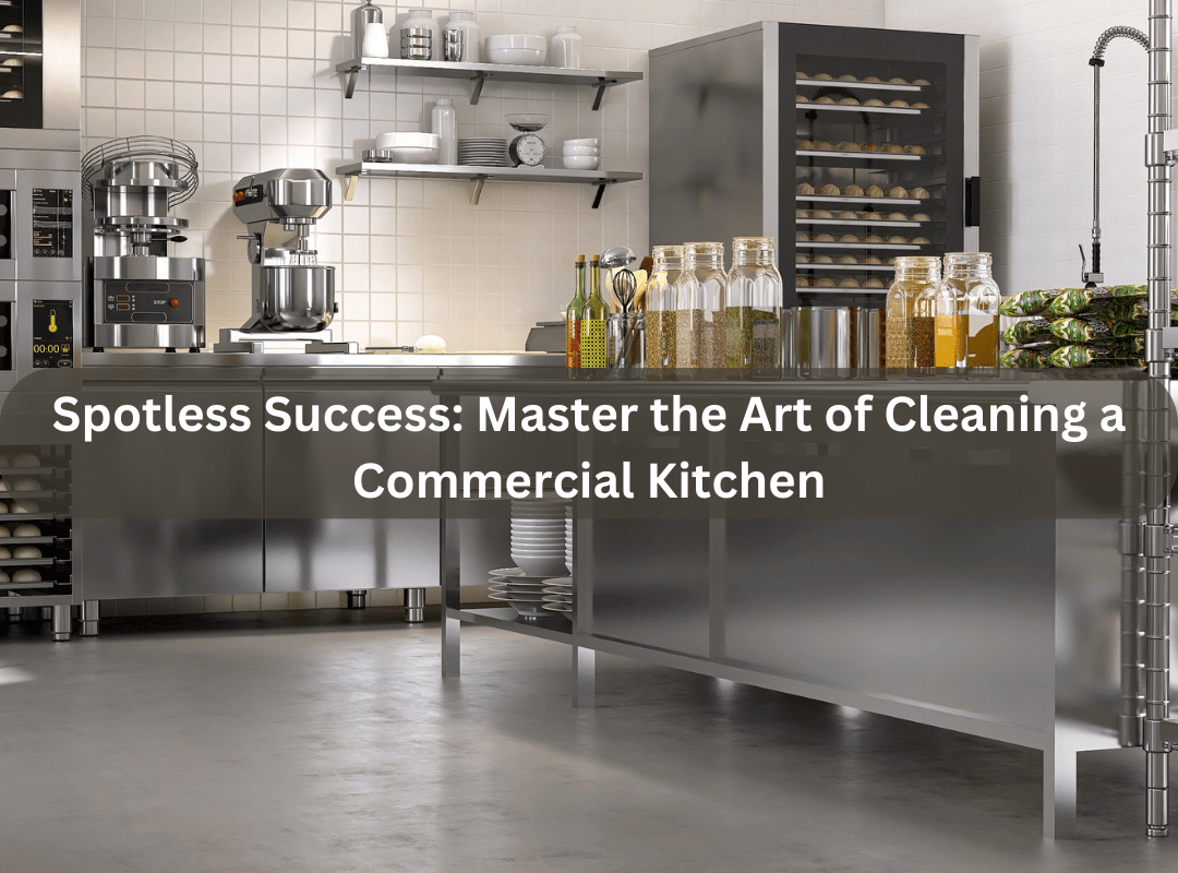 How To Clean A Commercial Kitchen