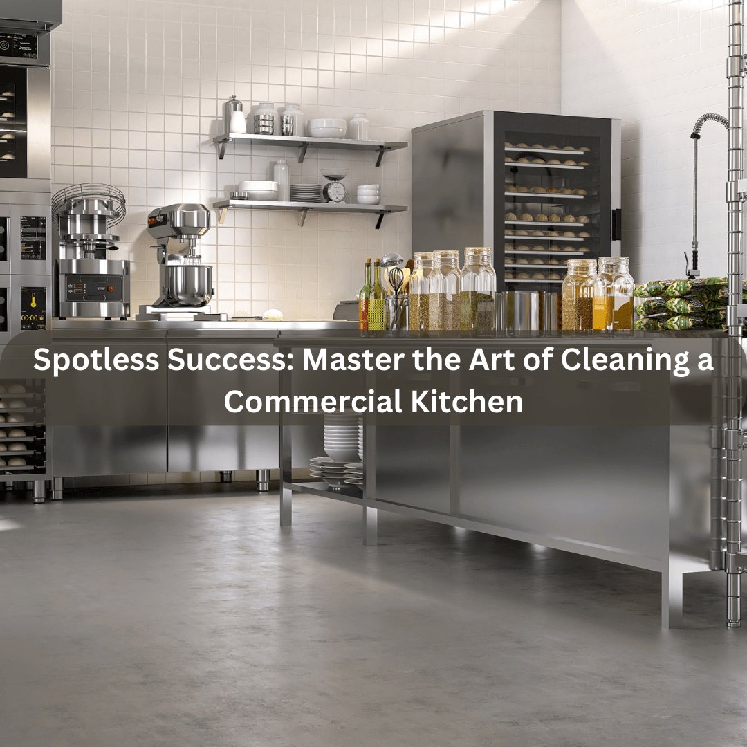 How To Clean A Commercial Kitchen