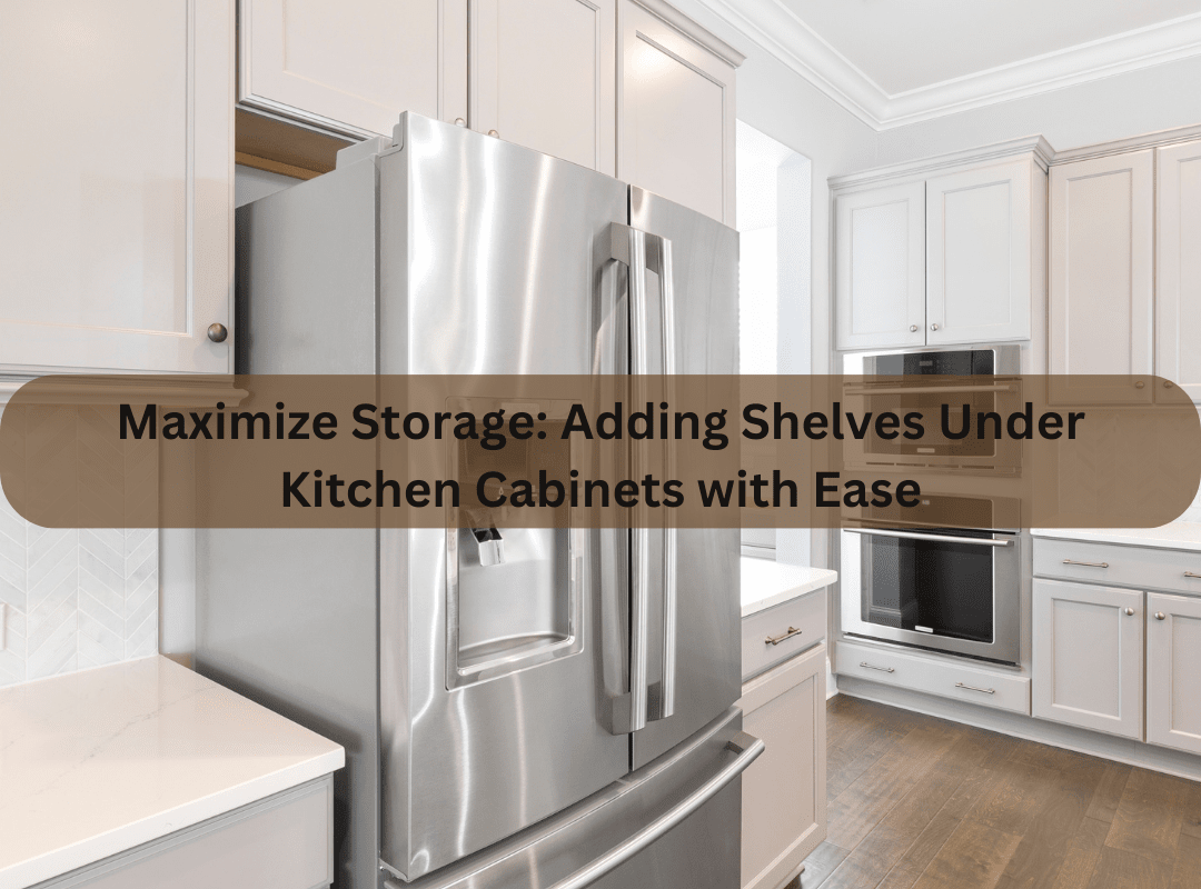 How To Add Shelves Under Kitchen Cabinets