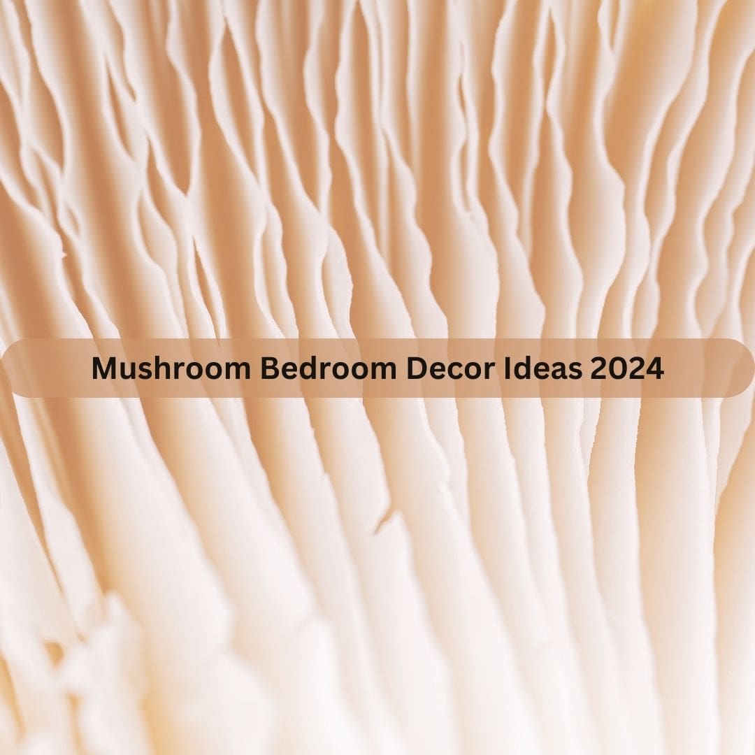 Mushroom Bedroom Decor