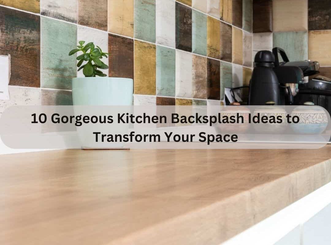 Kitchen Backsplash ideas